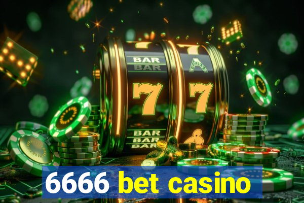 6666 bet casino